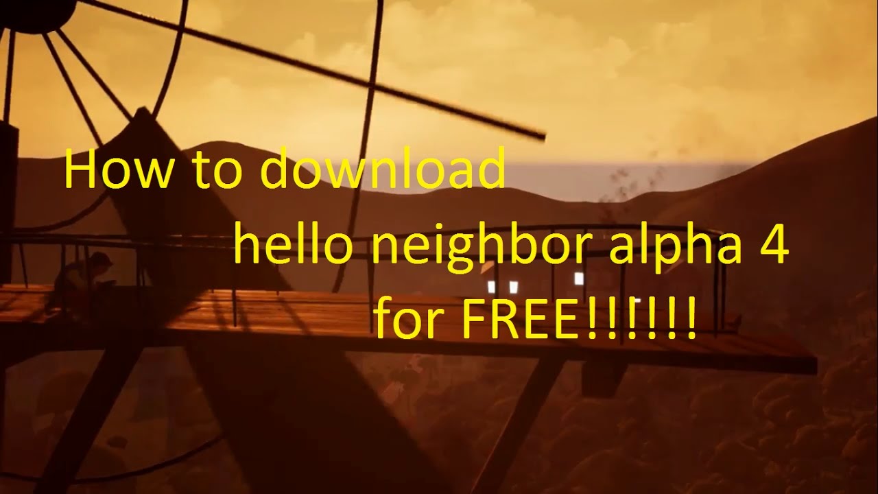 hello neighbor free download on computer alpha 4